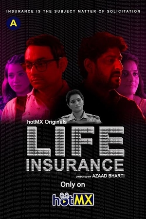 Life Insurance (2022) HotMX Web Series full movie download